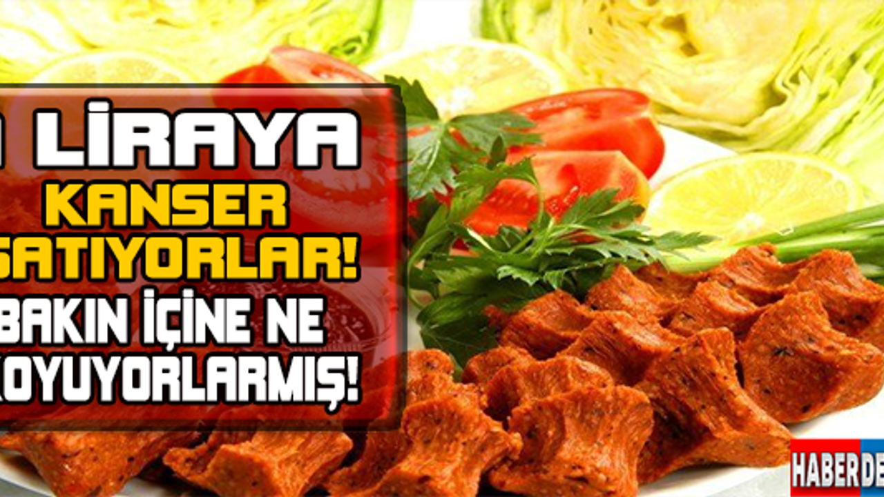 1 Liraya 'KANSER' satıyorlar! Bakın içine ne koyuyorlarmış...