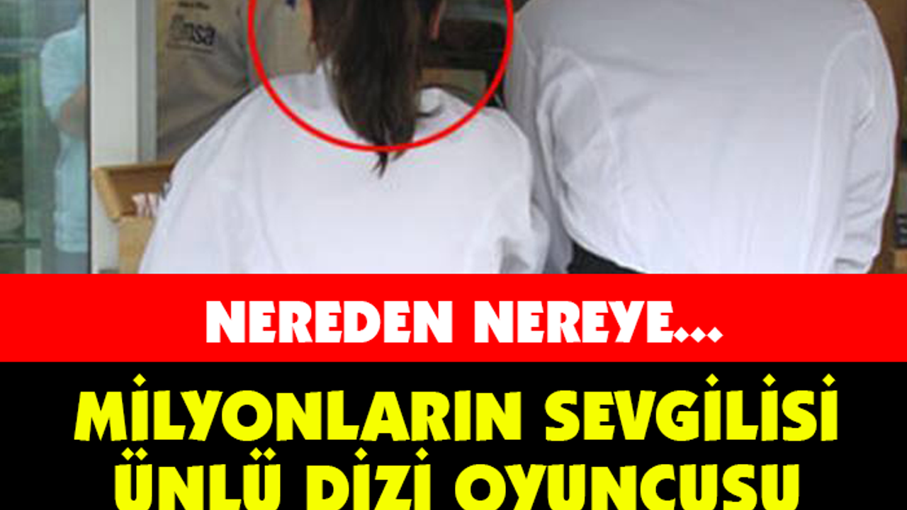 NEREDEN NEREYE... MİLYONLARIN SEVGİLİSİ ÜNLÜ DİZİ OYUNCUSU ŞİMDİ KOMİLİK YAPIYOR!