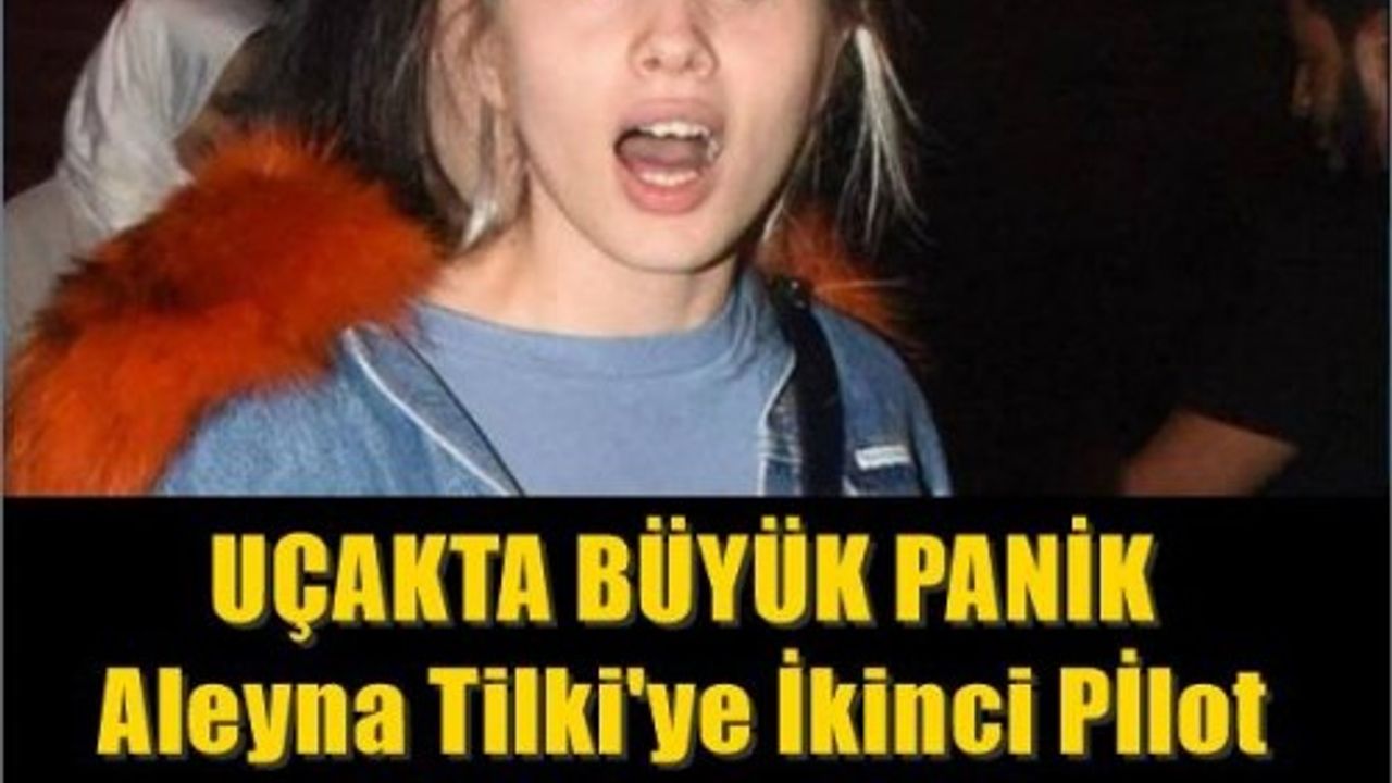 UÇAKTA BÜYÜK PANİK Aleyna Tilki'ye İkinci Pİlot Müdahele Etti !