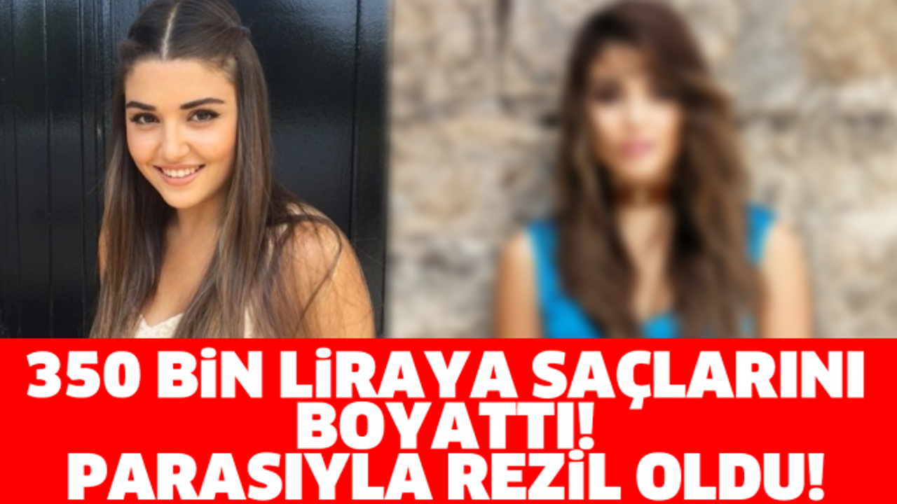 350 BİN LİRAYA SAÇLARINI BOYATTI! PARASIYLA REZİL OLDU!