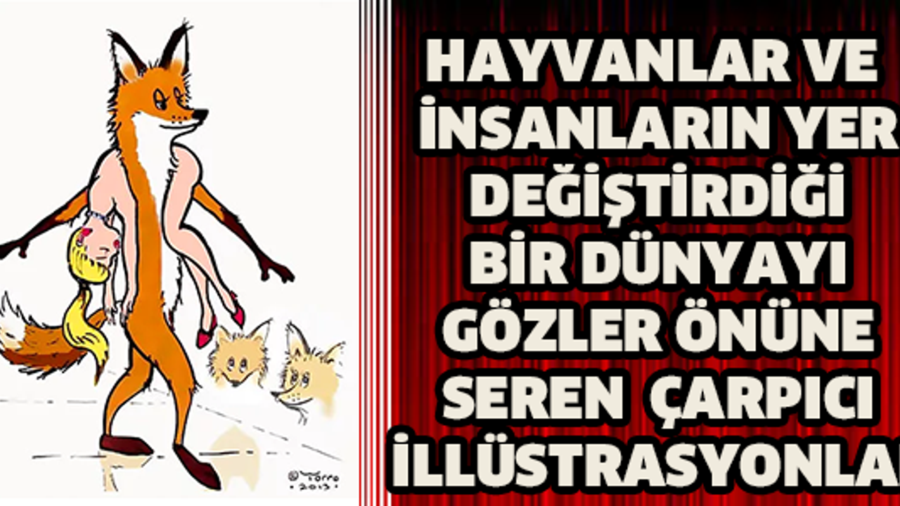 Hayvanlar ve İnsanların Yer Değiştirdiği Bir Dünyayı Gözler Önüne Seren Çarpıcı İllüstrasyonlar