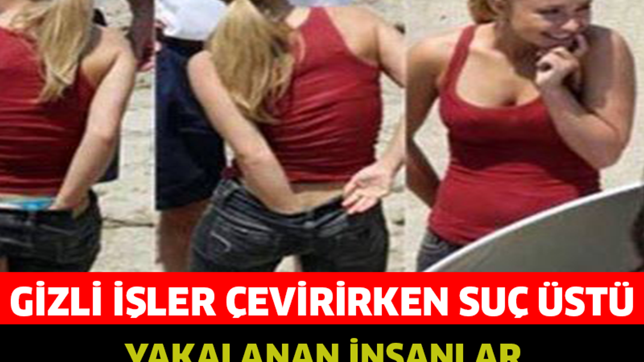 Gizli İşler Çevirirken Suç Üstü Fotoğraflanmış 18 İnsan