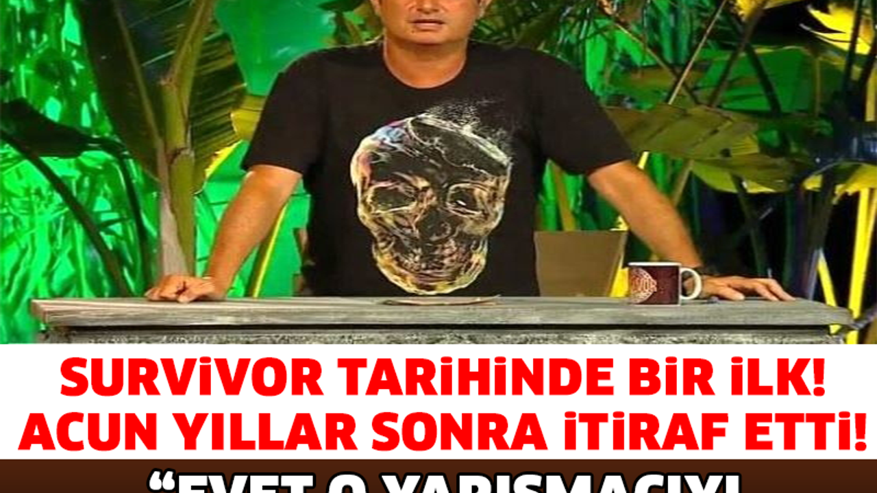 ACUN ILICALI'DAN YILLAR SONRA GELEN İTİRAF! SURVİVOR TARİHİNDE BİR İLK..!