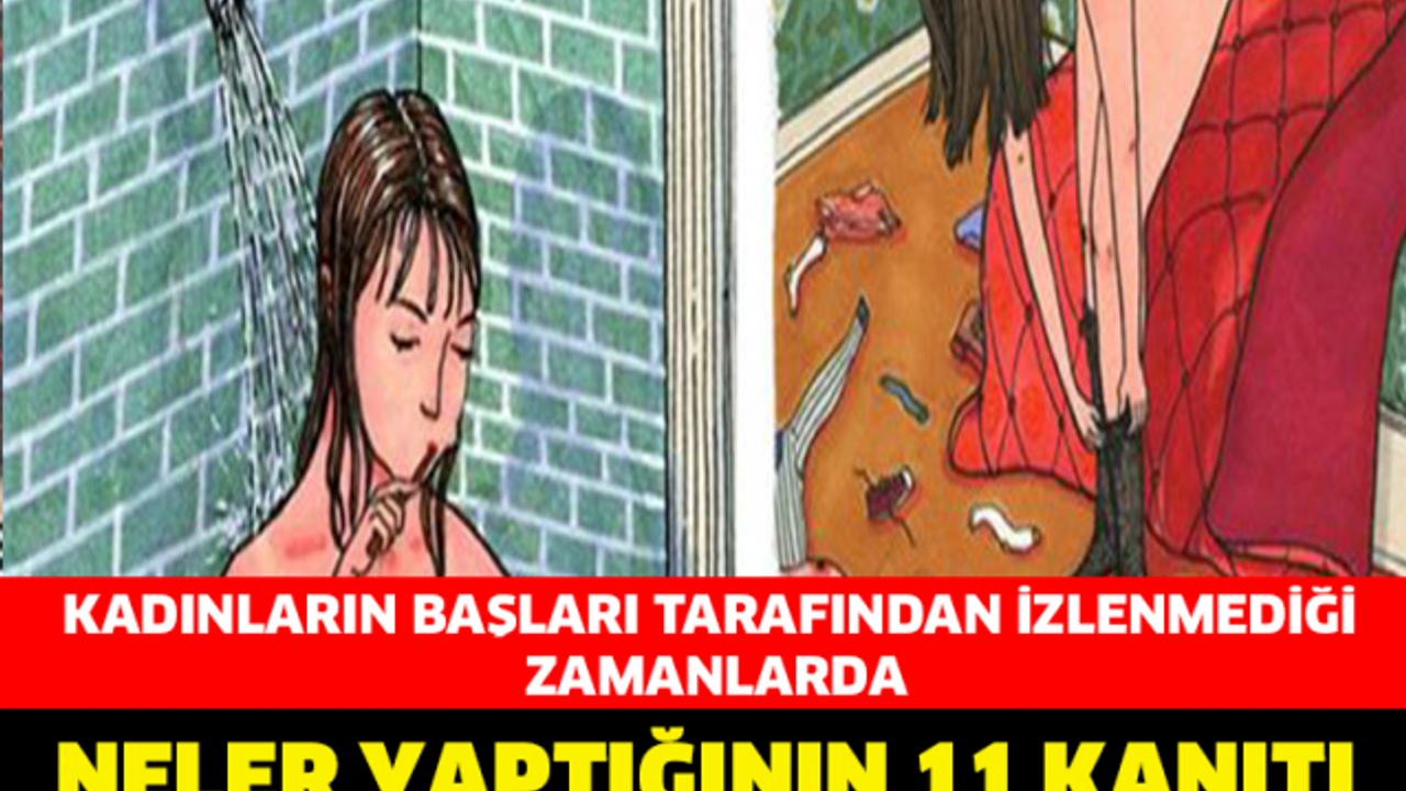 Kadınlar Kimsenin Görmediği Yerlerde Bunları Yapıyor