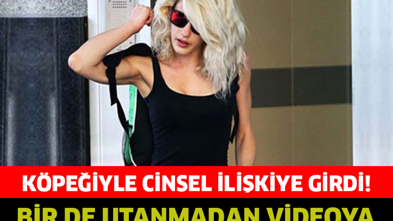 KÖPEĞİYLE CİNSEL İLİŞKİYE GİRDİ, BİR DE UTANMADAN VİDEOYA KAYDETTİ!