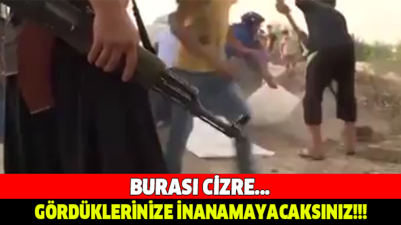 Burası Cizre... Gördüklerinize İnanamayacaksınız