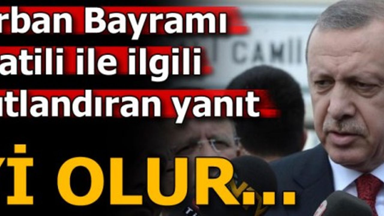 Son dakika: Kurban Bayramı tatili ile ilgili Erdoğan'dan umutlandıran açıklama!