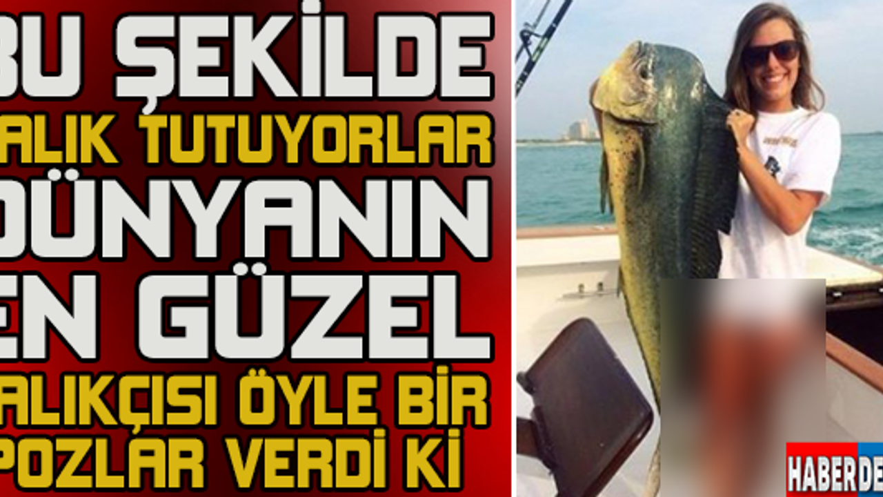 En güzel balıkçılar!