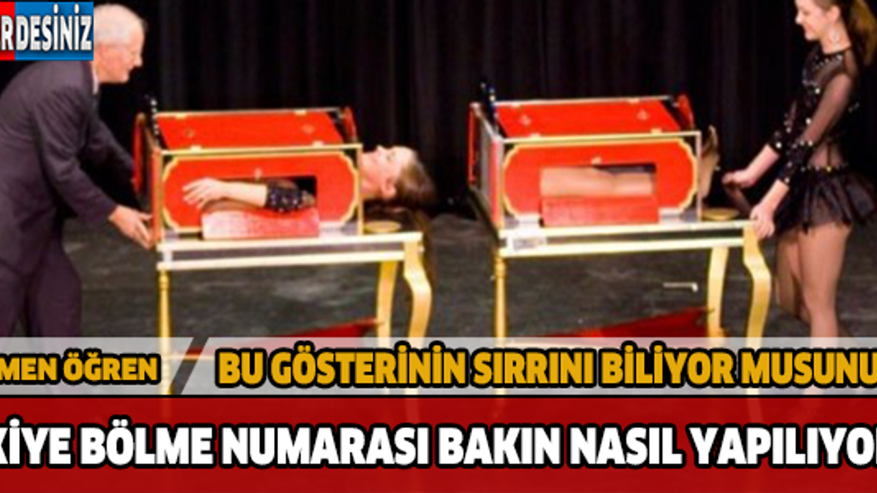 Bu gösterinin sırrını biliyor musunuz?