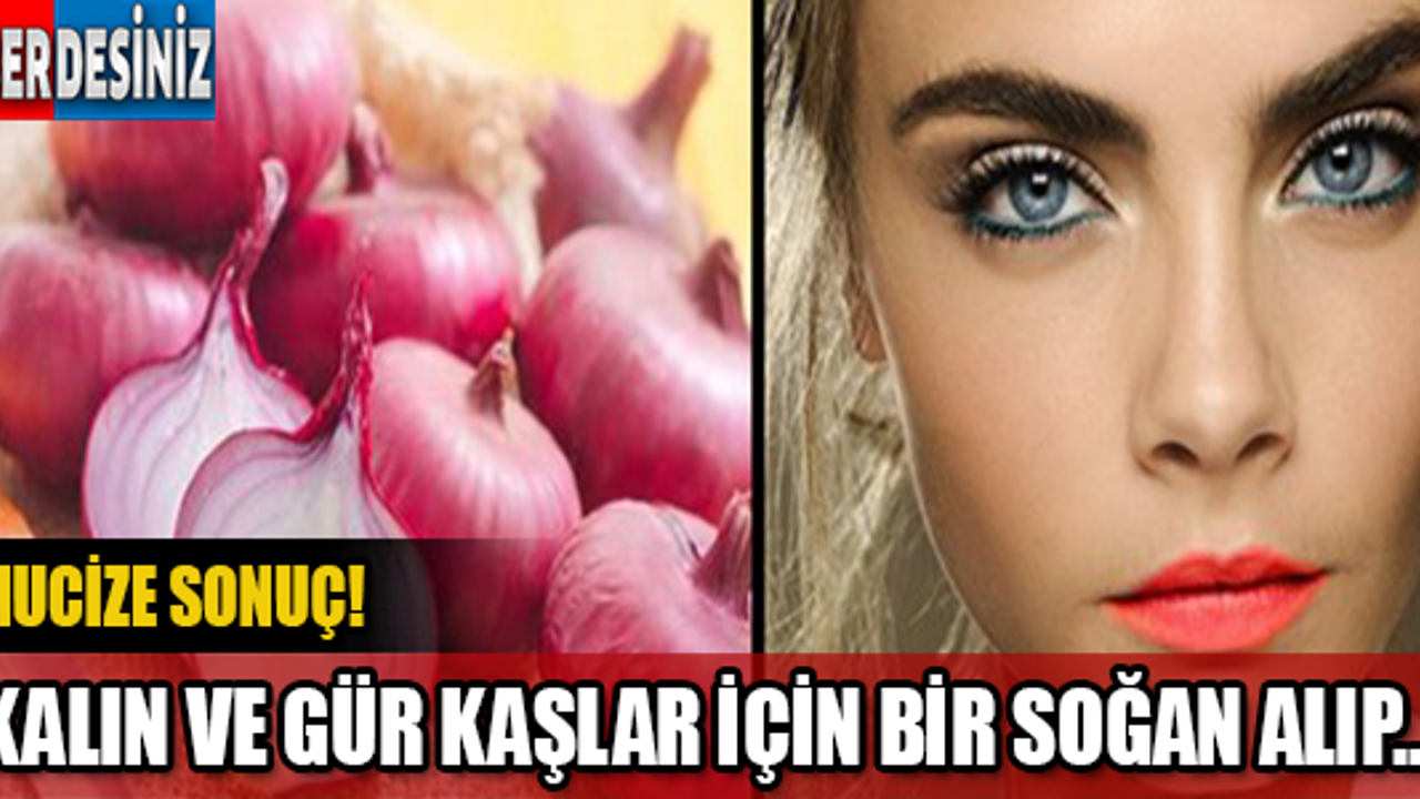 Kaşları kalınlaştırmak için ipuçları!