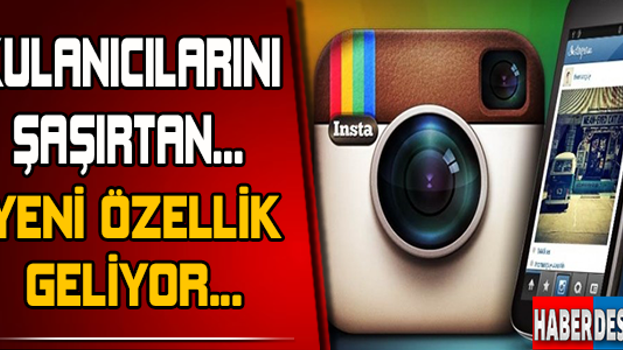 İnstagram'da yeni özellik