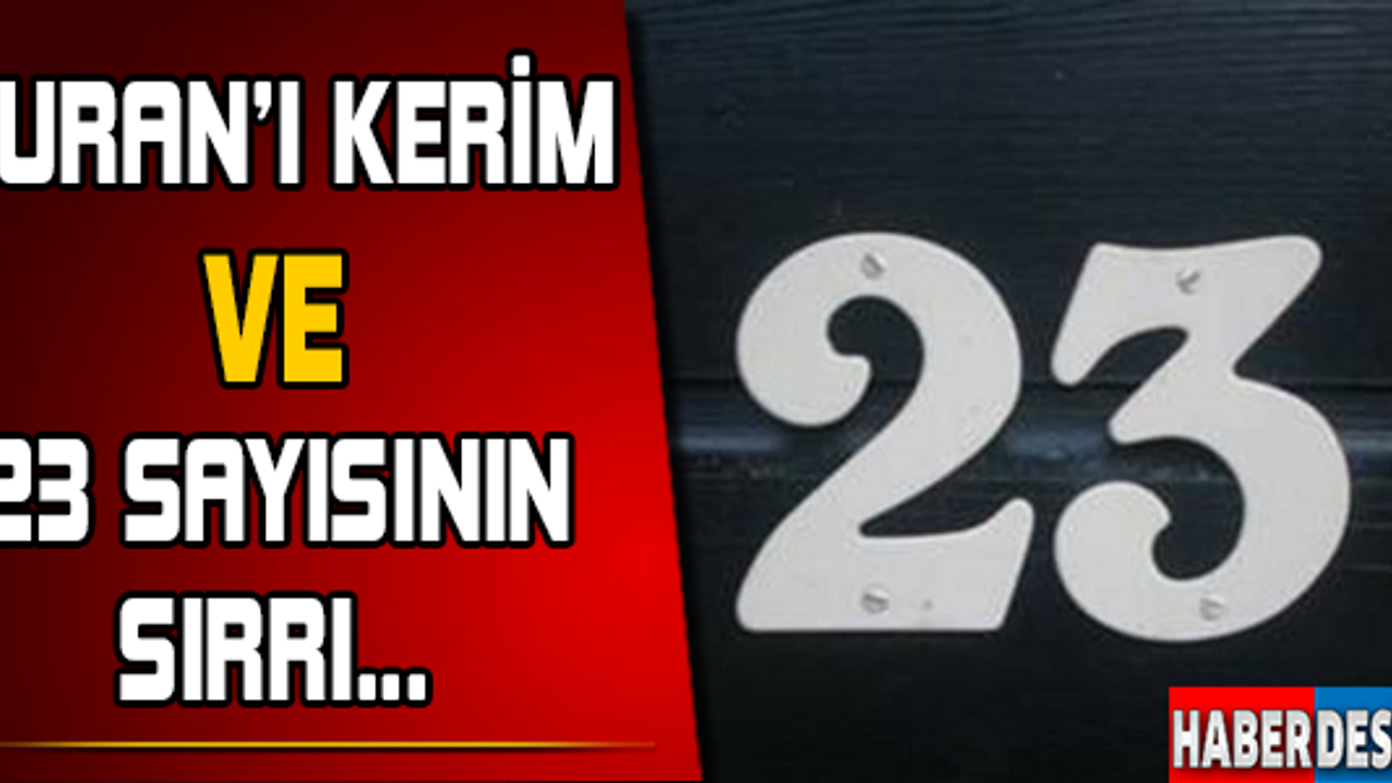 23 Sayısı ve Kuran-ı Kerim'deki Yeri