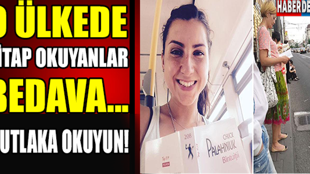 O ülkede kitap okuyanlar bedava...