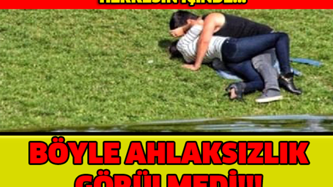 BÖYLE AHLAKSIZLIK GÖRÜLMEDİ! HERKESİN İÇİNDE...