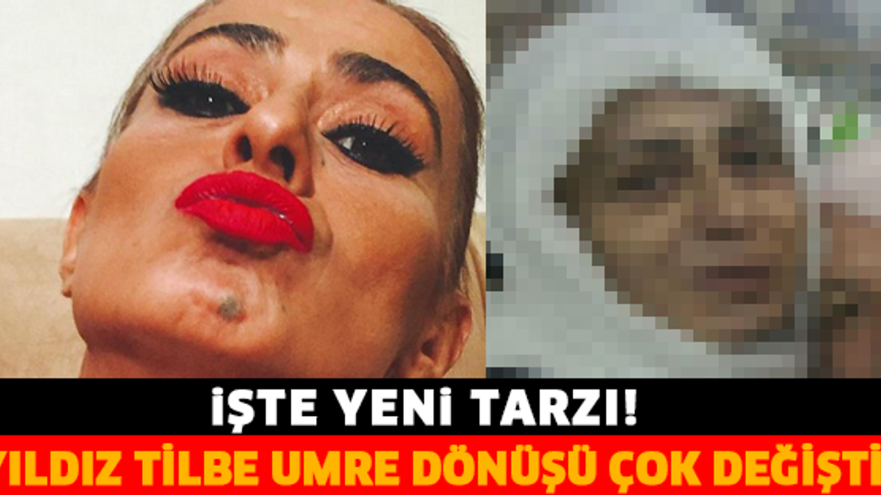YILDIZ TİLBE UMRE DÖNÜŞÜ ÇOK DEĞİŞTİ! İŞTE YENİ TARZI...