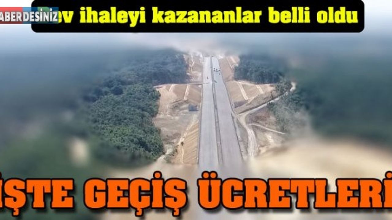 Kuzey Marmara Otoyolu ihalesini kazananlar belli oldu
