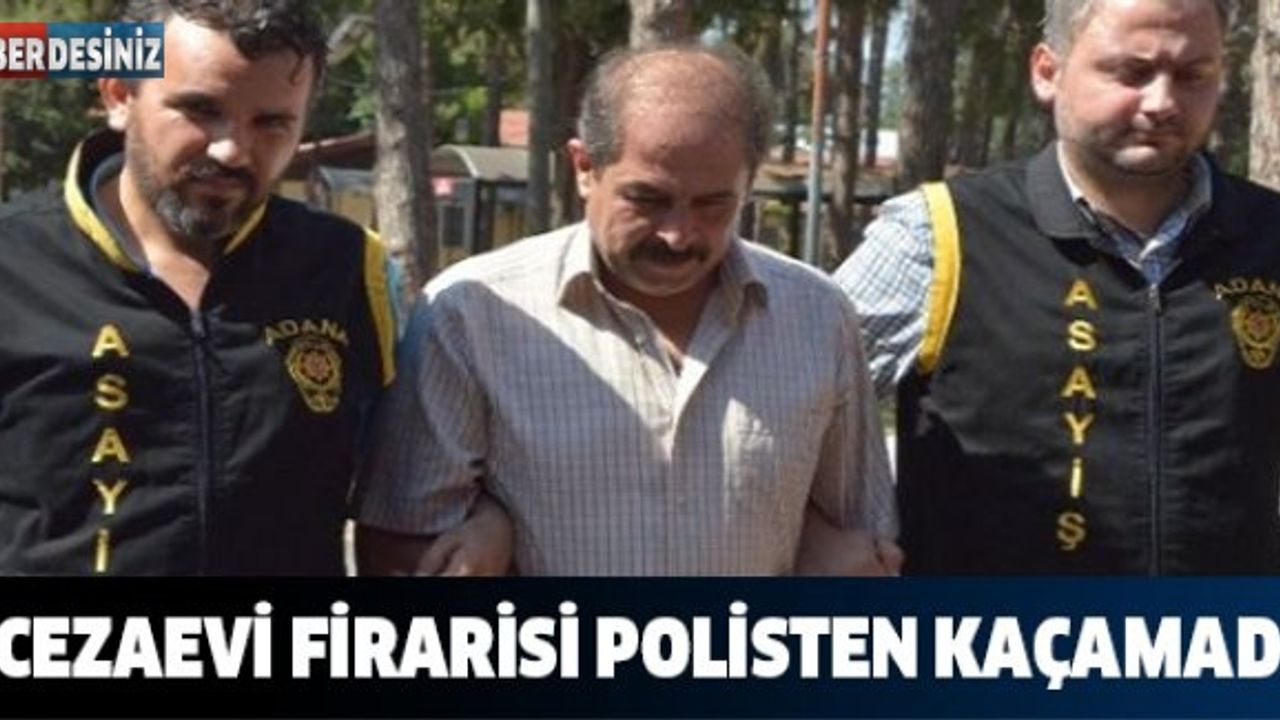 Cezaevi Firarisi Polisten Kaçamadı