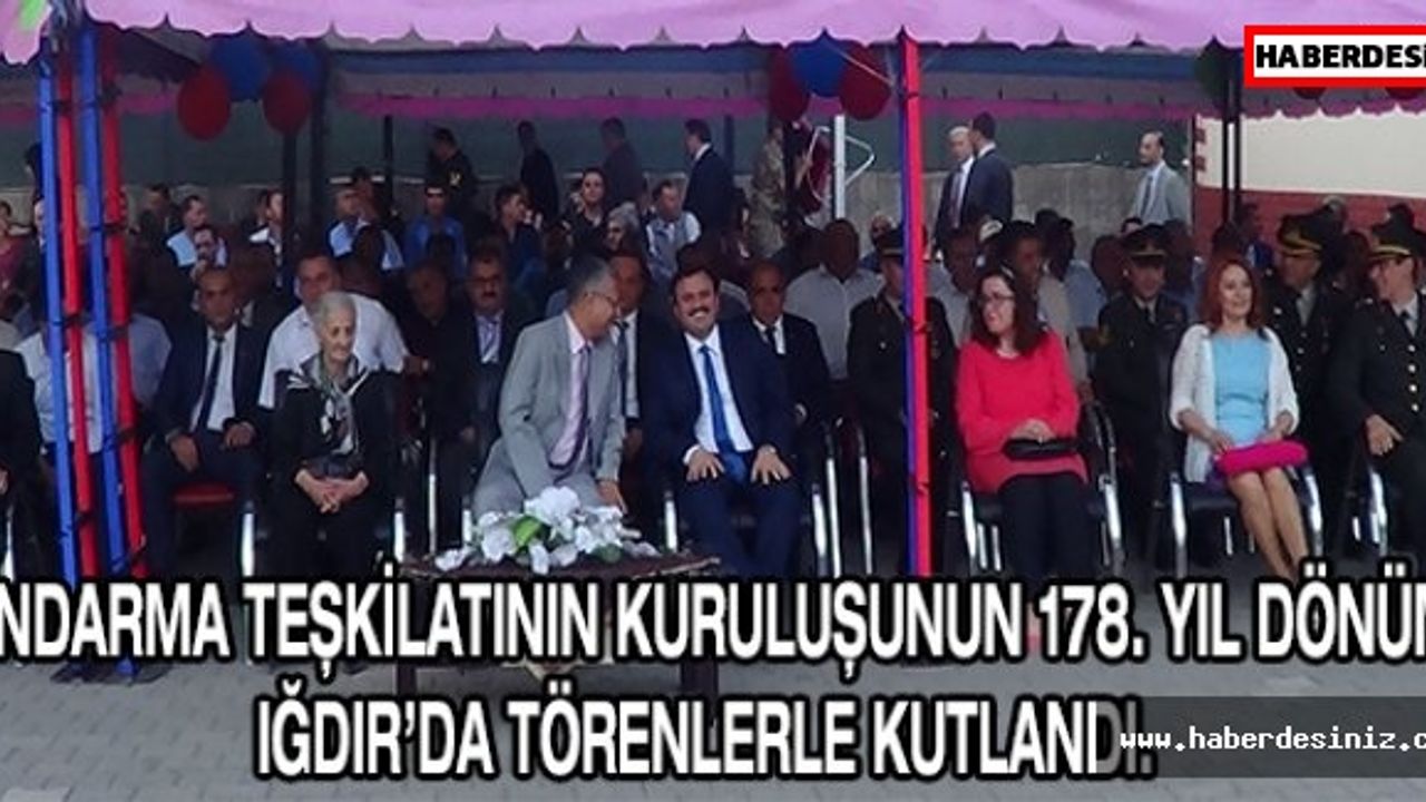 Jandarma Teşkilatının kuruluşunun 178. yıl dönümü Iğdır’da törenlerle kutlandı.