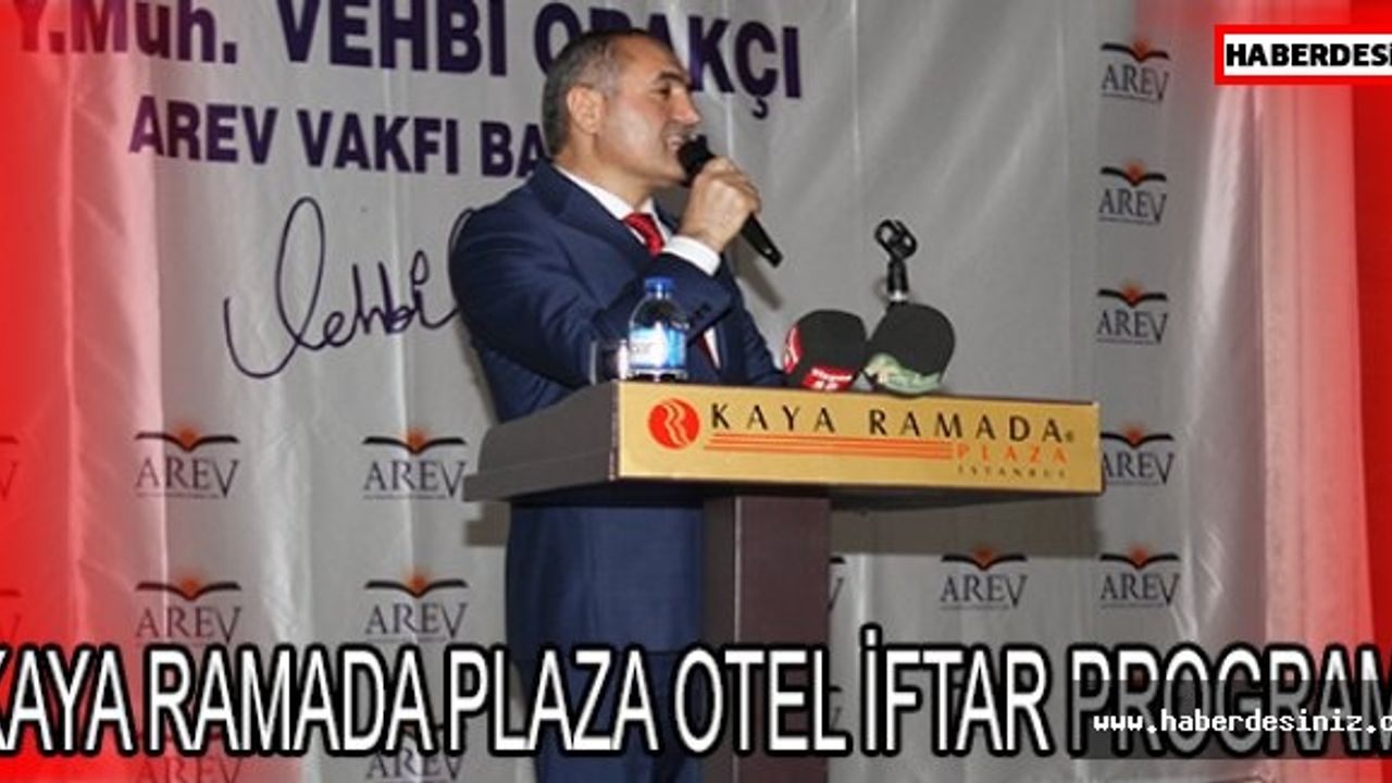 KAYA RAMADA PLAZA OTEL İFTAR PROGRAMI