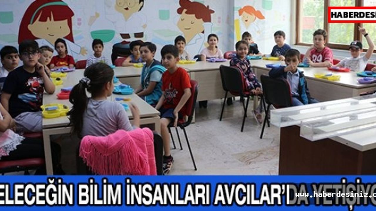 Geleceğin bilim insanları Avcılar’da yetişiyor