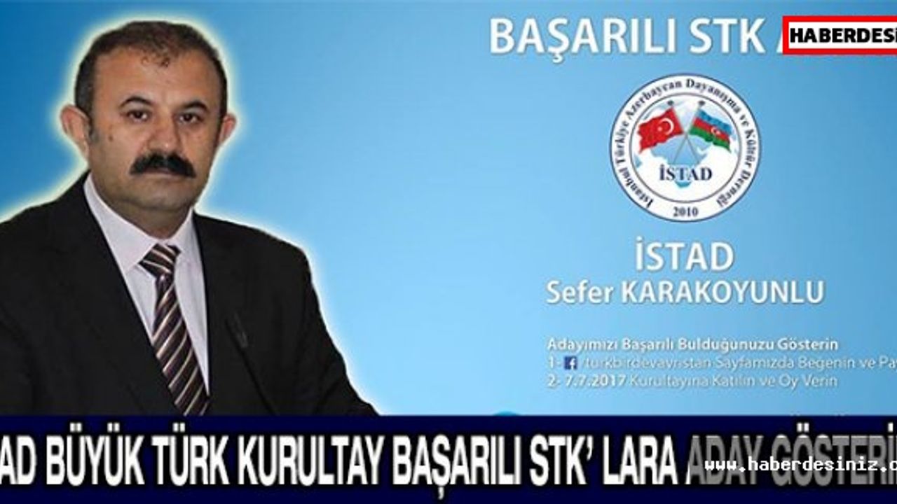 İSTAD Büyük Türk Kurultay başarılı STK’ lara Aday Gösterildi.