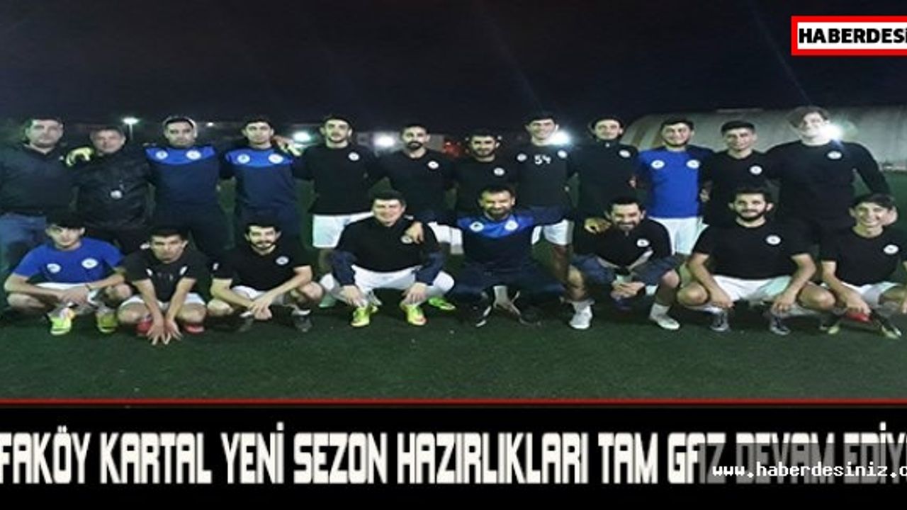 Sefaköy Kartal Yeni sezon hazırlıkları tam gaz devam ediyor