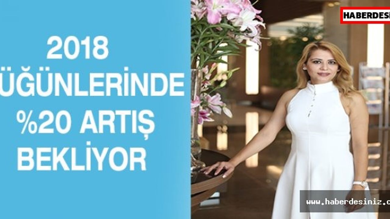 2018 düğünlerinde %20 artış bekliyor