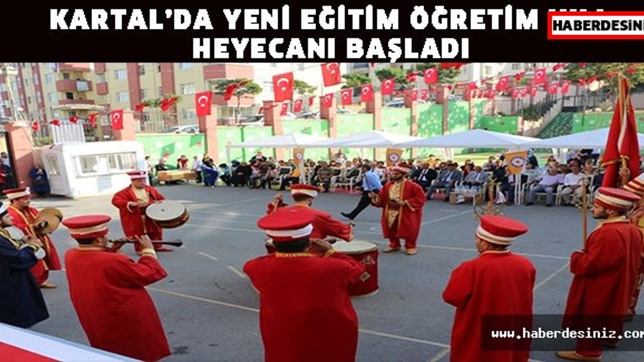 KARTAL’DA YENİ EĞİTİM ÖĞRETİM YILI HEYECANI BAŞLADI
