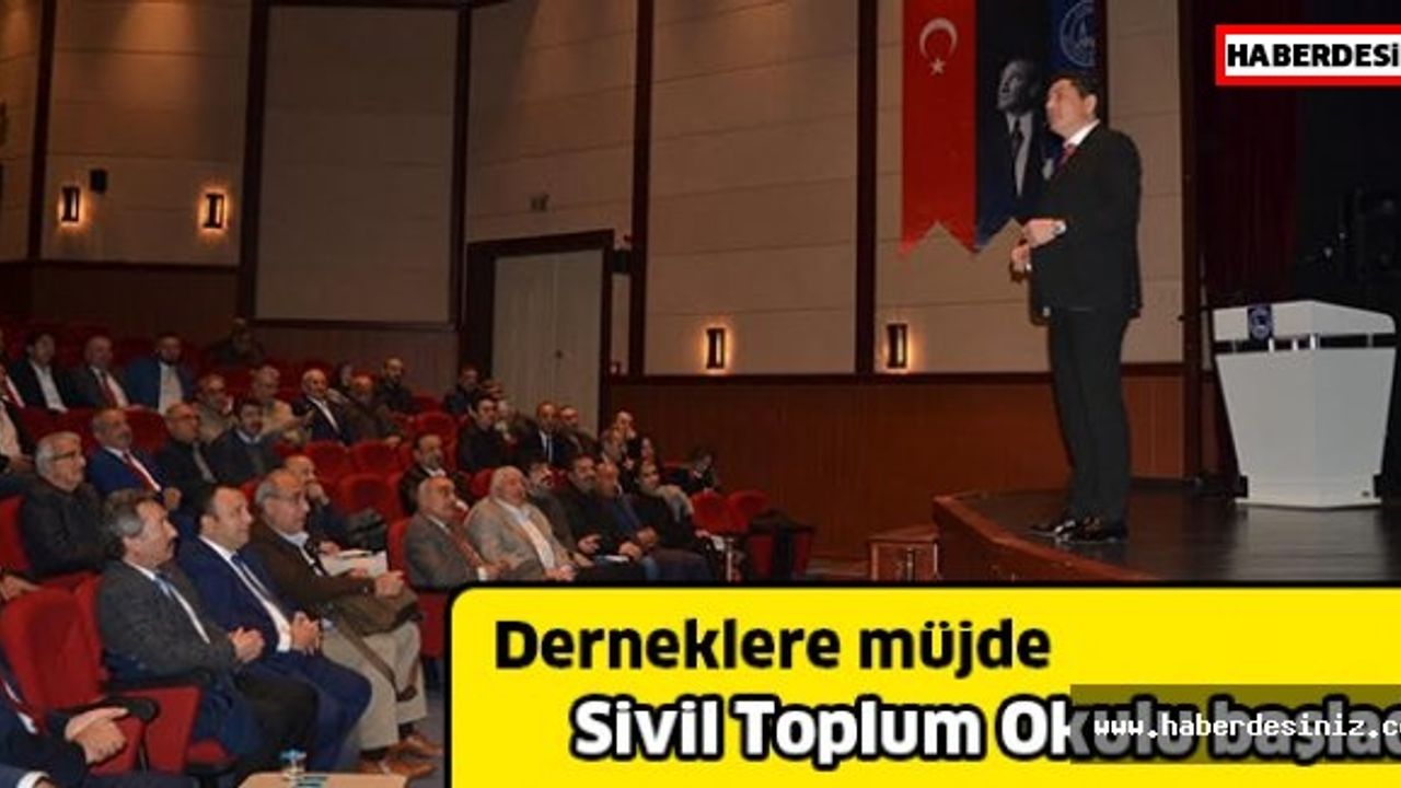 Derneklere müjde Sivil Toplum Okulu başladı
