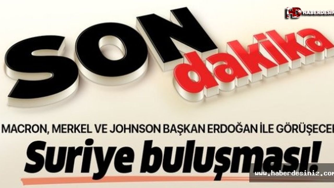 Macron'dan 'Suriye buluşması' açıklaması: Başkan Erdoğan ile görüşeceğiz.