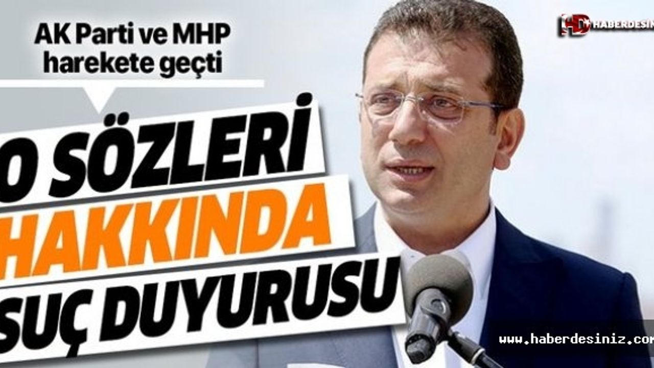 CHP'li Ekrem İmamoğlu'nun  'sözüne suç duyurusu.