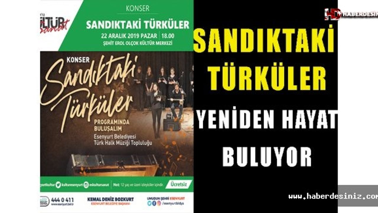 Esenyurt’ta eski türküler sandıktan çıkıyor