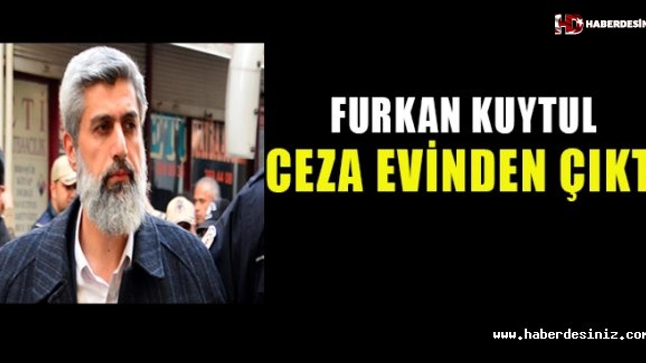 Furkan Vakfı kurucusu Kuytul, ceza evinden çıktı