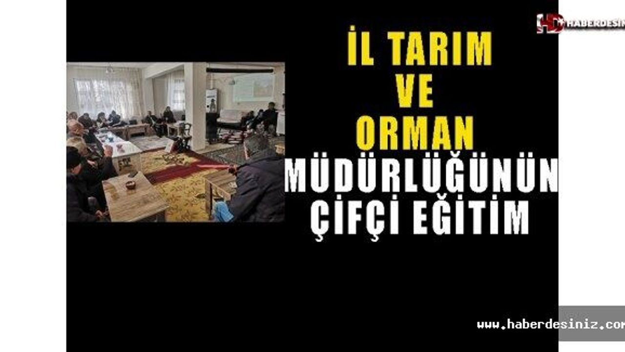 İl Tarım Ve Orman Müdürlüğünün Çifci Eğitim