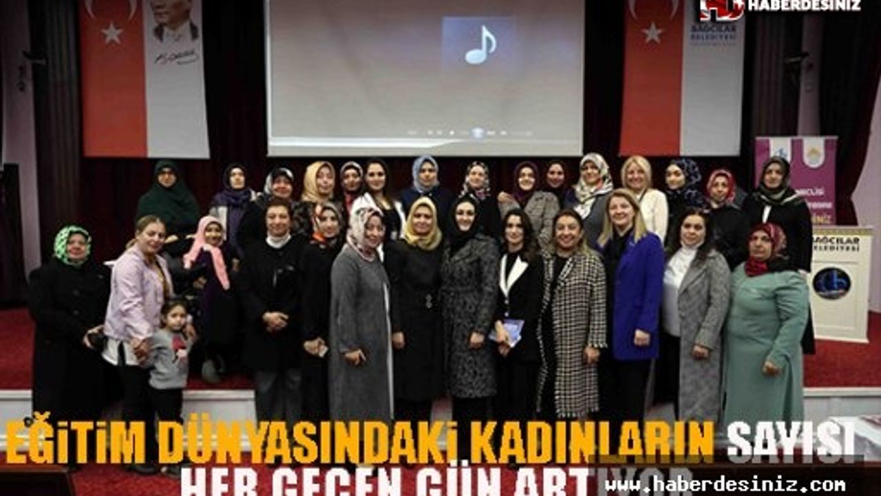 Eğitim Dünyasındaki Kadınların Sayısı Her Geçen Gün Artıyor