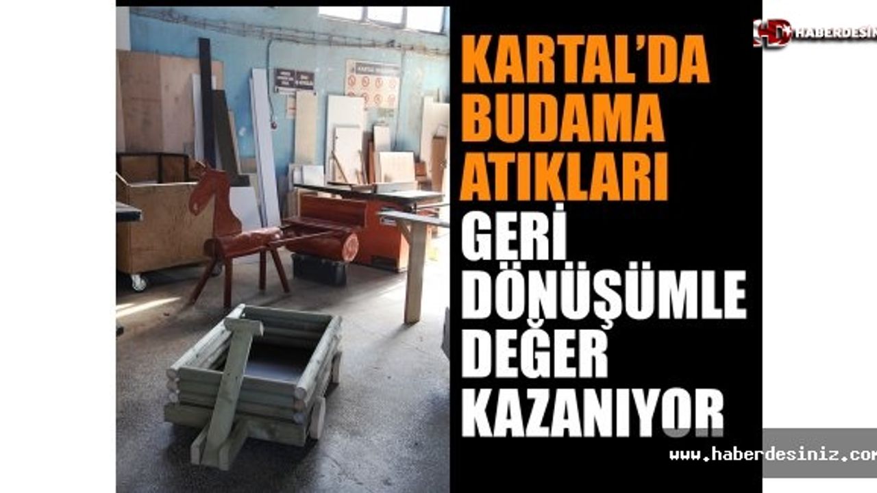 Kartal’da Budama Atıkları Geri Dönüşümle Değer Kazanıyor