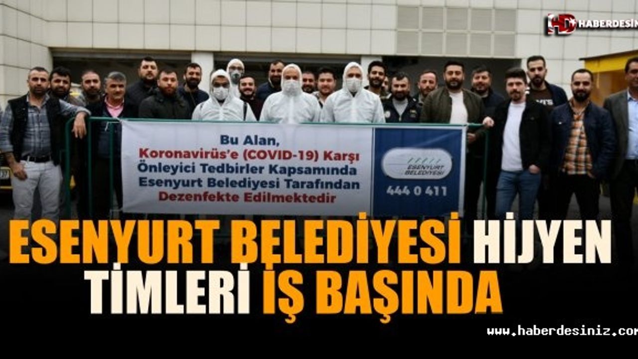 Esenyurt Belediyesi Hijyen Timleri İş Başında