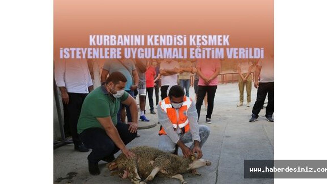 Kurbanını kendisi kesmek isteyenlere uygulamalı eğitim verildi