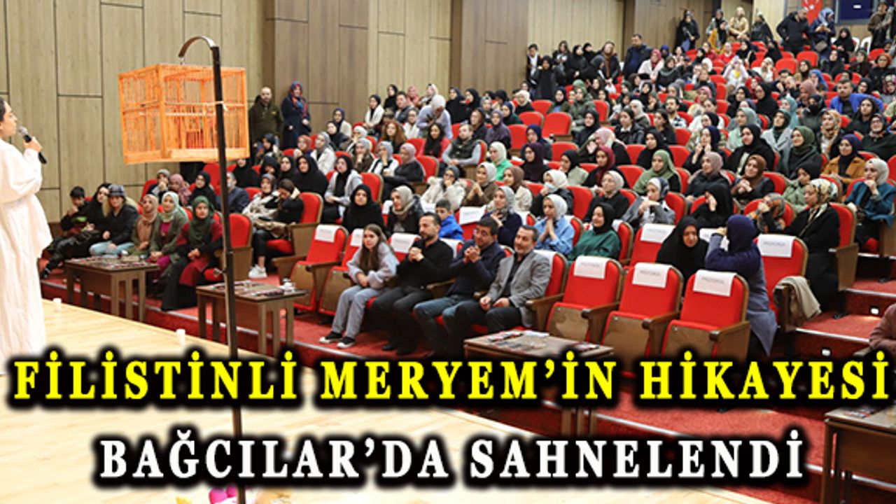 Filistinli Meryem’in hikayesi Bağcılar’da sahnelendi
