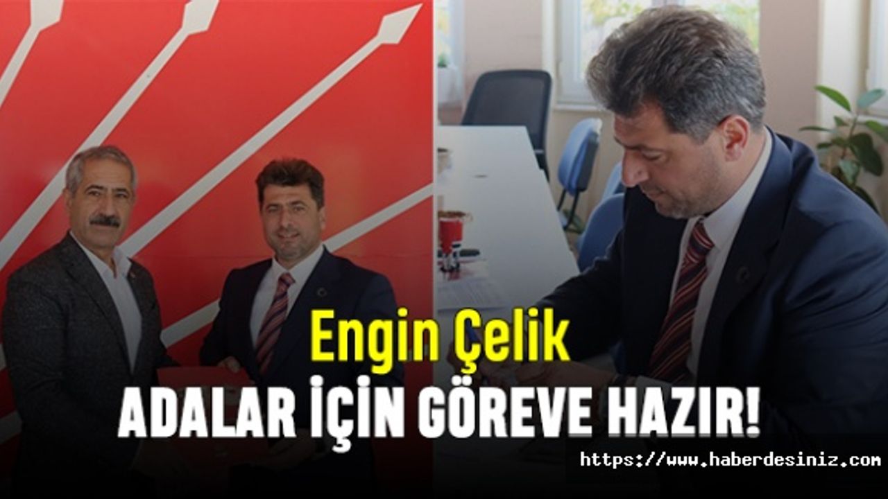 Engin Çelik, Adalar için göreve hazır!