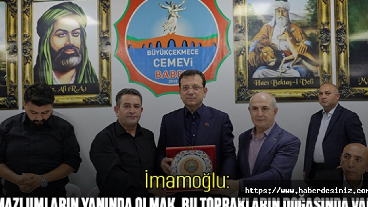 İmamoğlu: "Mazlumların Yanında Olmak, Bu Toprakların Doğasında Var"