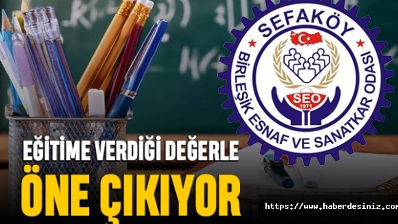 Eğitime verdiği değerle öne çıkıyor