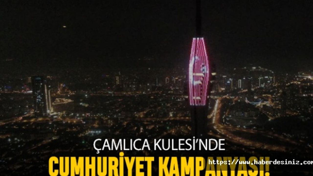 Çamlıca Kulesi'nde 29 Ekim Cumhuriyet Bayramı kampanyası