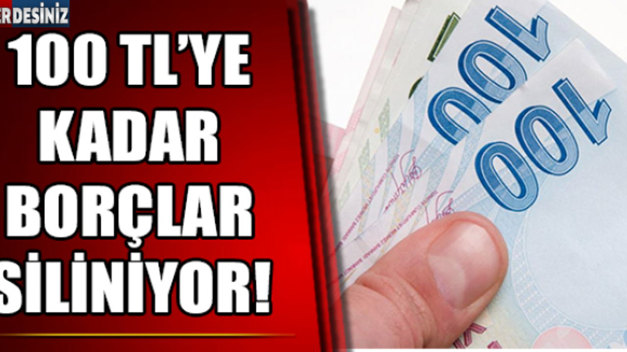 Bakanlık o borçları siliyor!