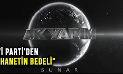 İYİ Parti'den "İhanetin Bedeli"