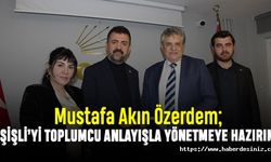 Mustafa Akın Özerdem; Şişli’yi toplumcu anlayışla yönetmeye hazırım