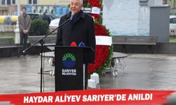 HAYDAR ALİYEV SARIYER’DE ANILDI