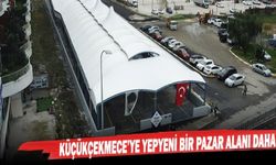 KÜÇÜKÇEKMECE’YE YEPYENİ BİR PAZAR ALANI DAHA