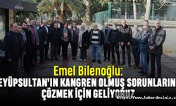 Emel Bilenoğlu: Eyüpsultan’ın kangren olmuş sorunlarını çözmek için geliyoruz