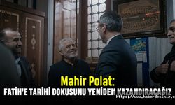 Mahir Polat: Fatih’e tarihi dokusunu yeniden kazandıracağız